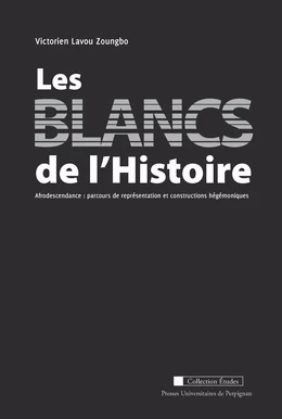 Les blancs de l’histoire