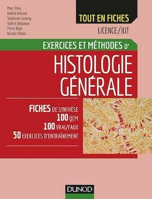 Histologie générale - Collectif Collectif - Dunod