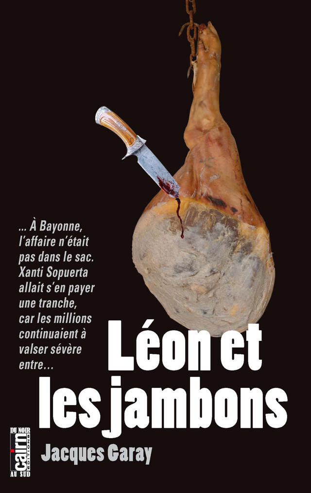 Léon et les jambons - Jacques Garay - Cairn