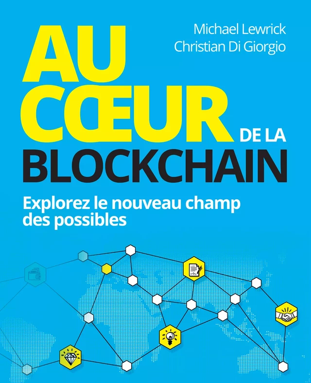 Au coeur de la Blockchain - Michael Lewrick, Christian Di Giorgio - Pearson