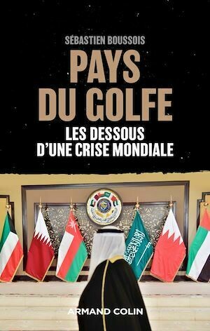 Pays du Golfe - Sébastien Boussois - Armand Colin