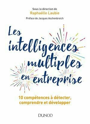 Les intelligences multiples en entreprise - Raphaëlle Laubie - Dunod