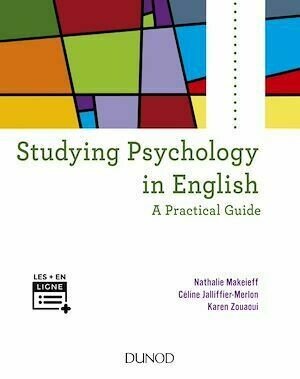 Studying psychology in english - Nathalie Makeïeff, Céline Jalliffier-Merlon, Karen Zouaoui - Dunod