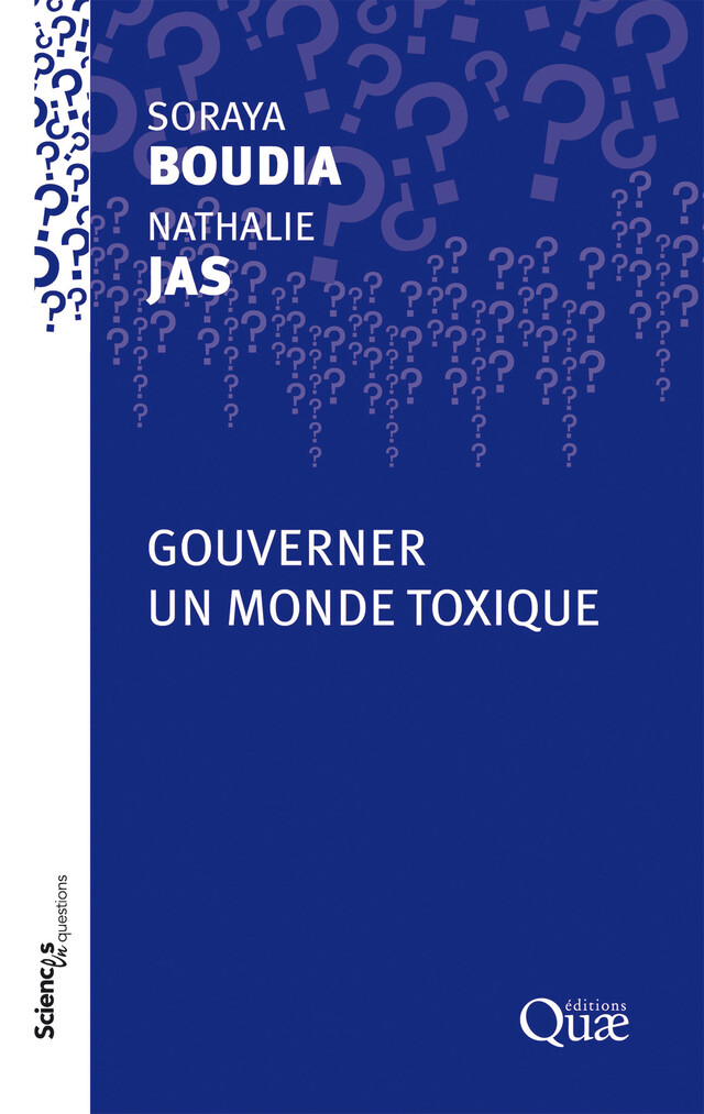 Gouverner un monde toxique - Soraya Boudia, Nathalie Jas - Quæ