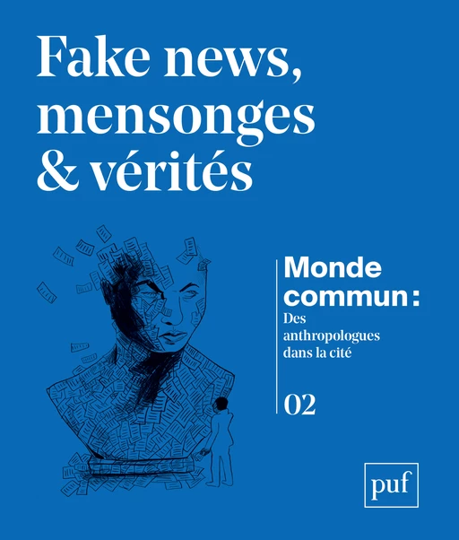 Fake news, mensonges et vérités - Léonore Le Caisne,  Monde commun, Martin Lamotte - Humensis