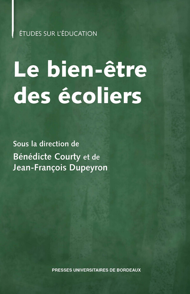 Le bien-être des écoliers - Bénédicte Courty, Jean-François Dupeyron - Presses universitaires de Bordeaux