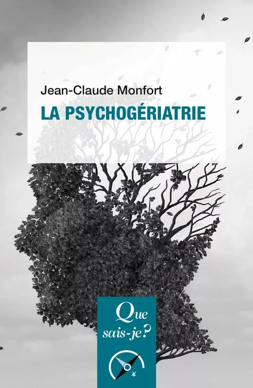 La psychogériatrie - Jean-Claude MONFORT - Humensis