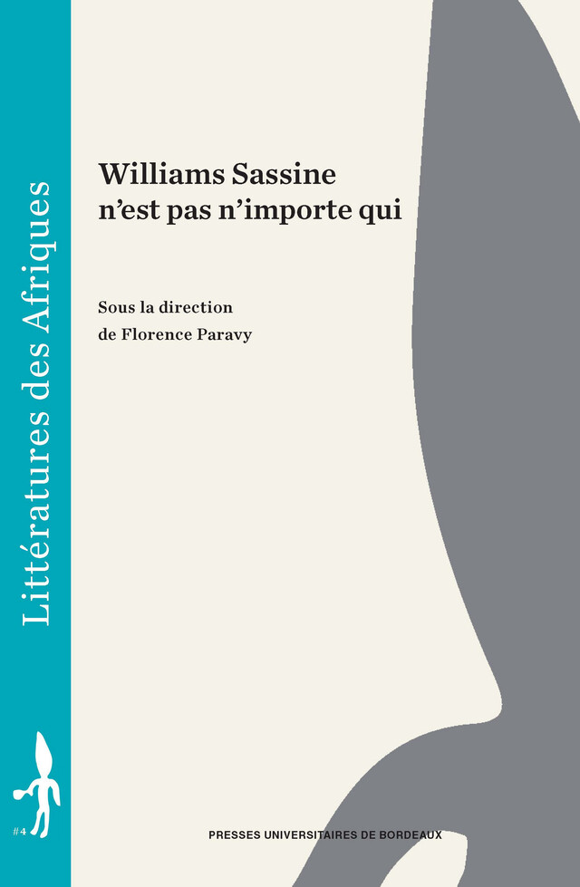 Williams Sassine n'est pas n'importe qui -  - Presses universitaires de Bordeaux