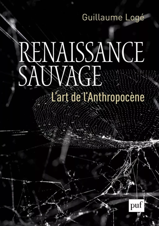 Renaissance sauvage - Guillaume Logé - Humensis