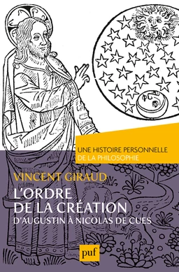 L'ordre de la Création.  Une histoire personnelle de la philosophie