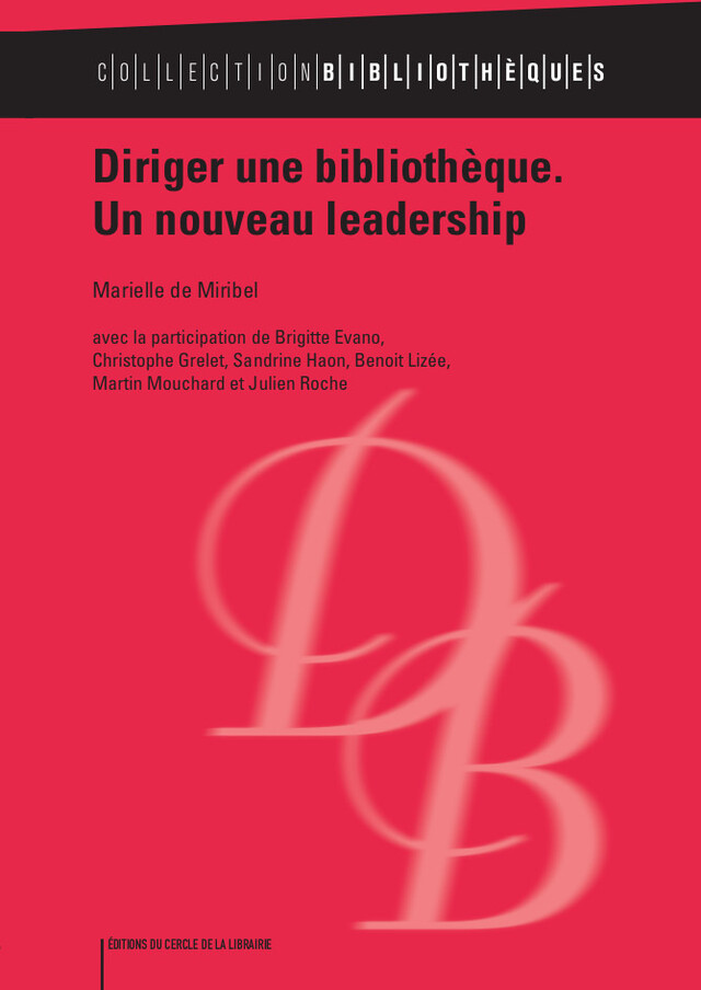 Diriger une bibliothèque - Marielle Miribel - Éditions du Cercle de la Librairie