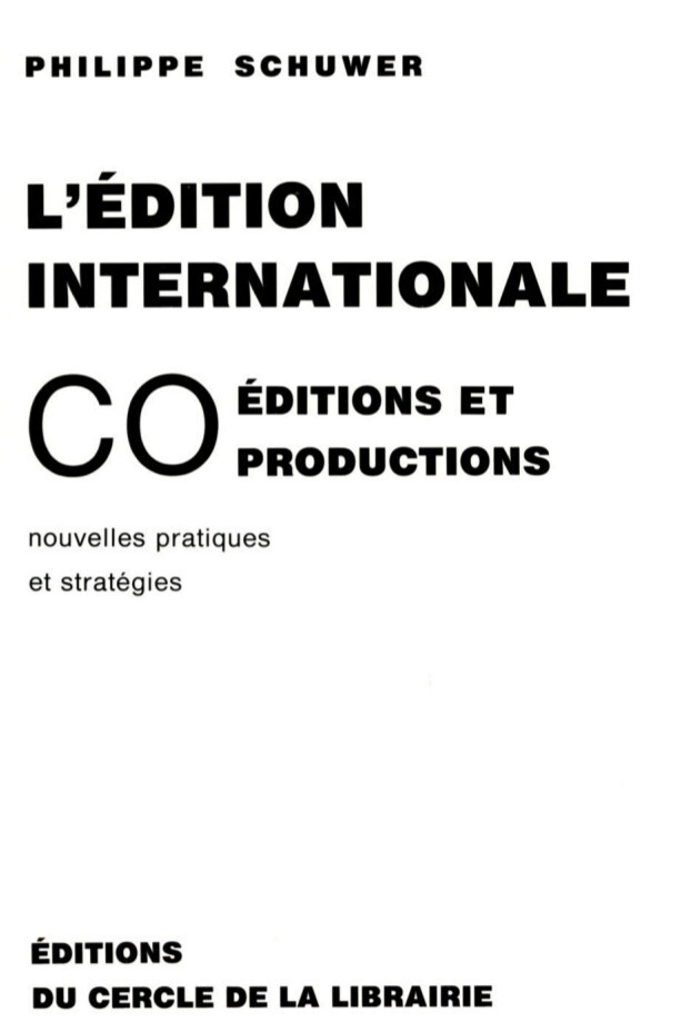 L' édition internationale - Philippe Schuwer - Éditions du Cercle de la Librairie