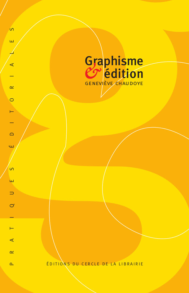 Graphisme et édition - Geneviève Chaudoye - Éditions du Cercle de la Librairie