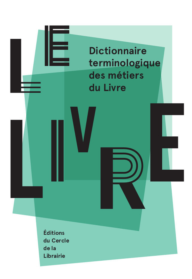 Le livre - Pascal Fouché, Daniel Péchoin, Philippe Schuwer - Éditions du Cercle de la Librairie