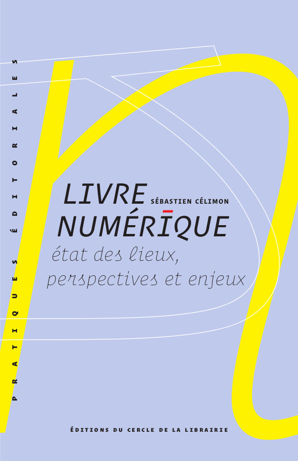 Livre numérique - Sébastien Célimon - Éditions du Cercle de la Librairie