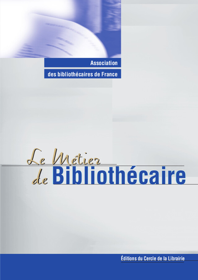 Le métier de bibliothécaire - Yves Alix - Éditions du Cercle de la Librairie