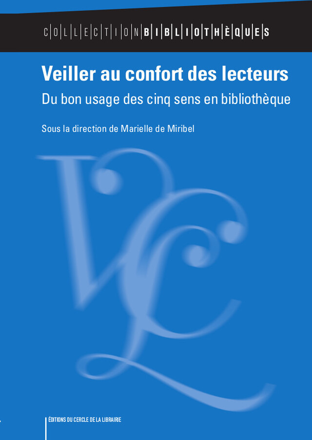 Veiller au confort des lecteurs - Marielle Miribel - Éditions du Cercle de la Librairie