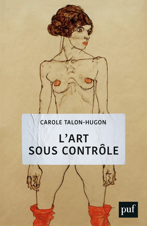 L'art sous contrôle - Carole Talon-Hugon - Humensis