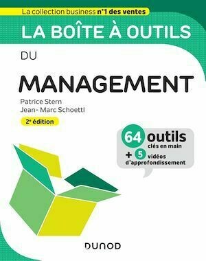 La boîte à outils du Management - 2e éd. - Patrice Stern, Jean- Marc Schoettl - Dunod