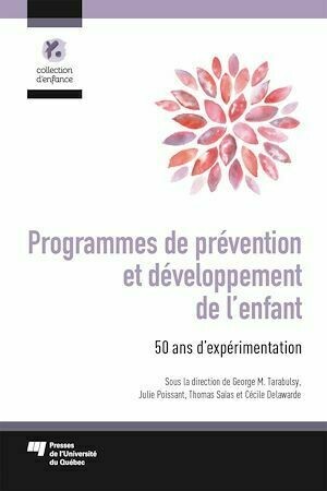 Programmes de prévention et développement de l'enfant - George M. Tarabulsy, Julie Poissant, Cécile Delawarde, Thomas Saïs - Presses de l'Université du Québec