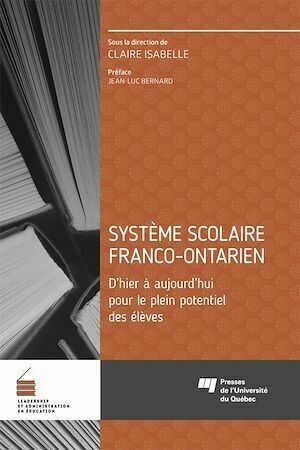 Système scolaire franco-ontarien - Claire IsaBelle - Presses de l'Université du Québec