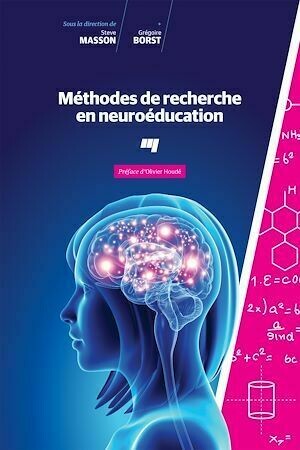 Méthodes de recherche en neuroéducation - Steve Masson, Grégoire Borst - Presses de l'Université du Québec