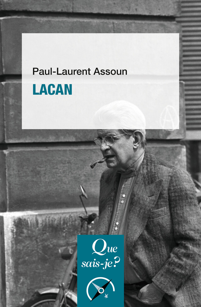Lacan - Paul-Laurent Assoun - Que sais-je ?