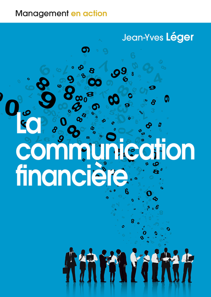 La communication financière - Jean-Yves Léger, Thierry Libaert - Pearson