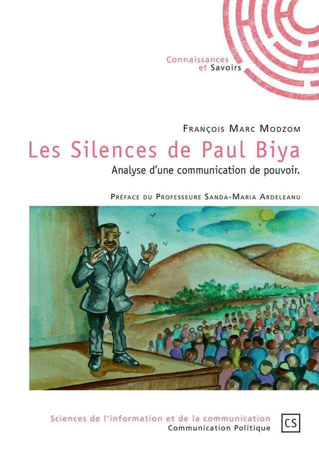 Les Silences de Paul Biya - François Marc Modzom - Connaissances & Savoirs