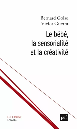 Le bébé, la sensorialité et la créativité