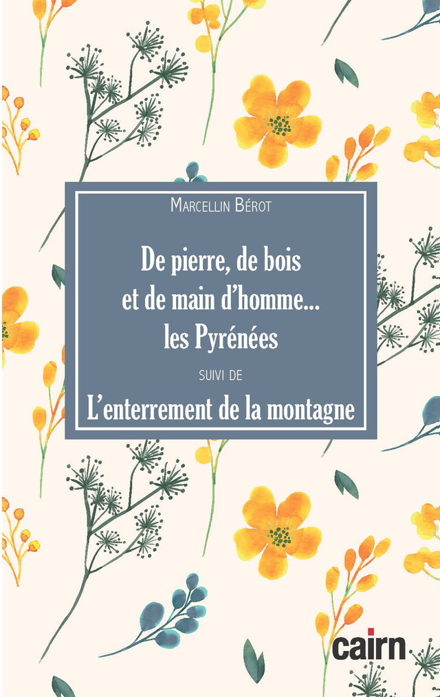 De Pierre, de bois et de main d'hommes… Les Pyrénées - Marcellin Bérot - Cairn
