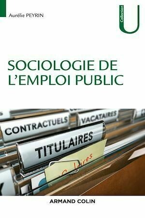 Sociologie de l'emploi public - Aurélie Peyrin - Armand Colin