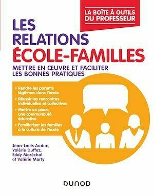 Les relations école-familles - Jean-Louis Auduc, Eddy Maréchal, Valérie Duffez, Valérie Marty - Dunod
