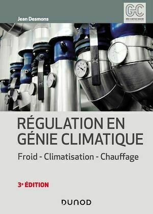 Régulation en génie climatique - 3e éd. - Jean Desmons - Dunod