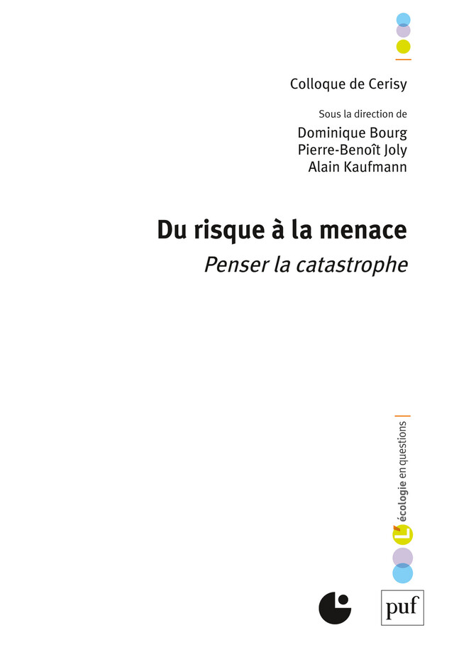 Du risque à la menace - Dominique Bourg, Alain Kaufmann, Pierre-Benoit Joly - Presses Universitaires de France