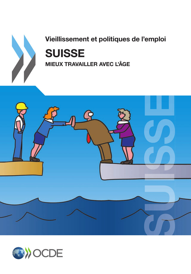Vieillissement et politiques de l'emploi : Suisse 2014 - Collectif Collectif - OCDE / OECD