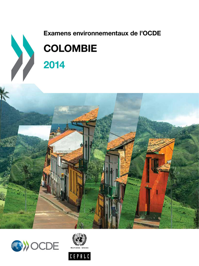 Examens environnementaux de l'OCDE : Colombie 2014 -  Collectif - OCDE / OECD