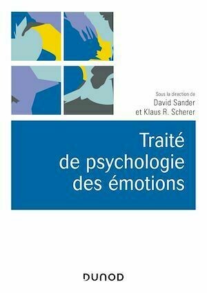 Traité de psychologie des émotions - Klaus Scherer - Dunod