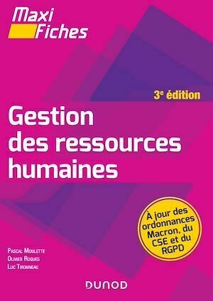 Maxi Fiches - Gestion des ressources humaines - 3e éd. - Pascal Moulette, Olivier Roques, Luc Tironneau - Dunod