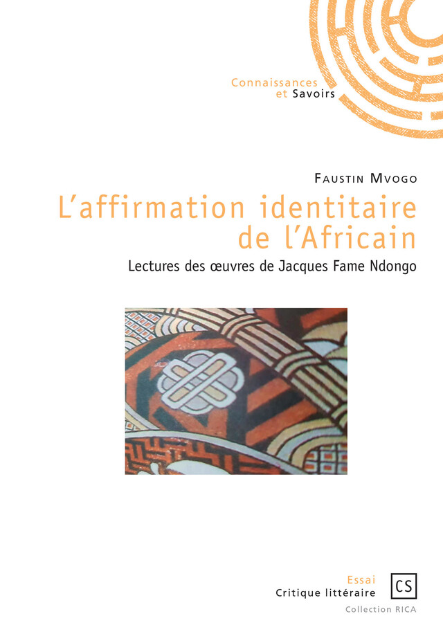 L'affirmation identitaire de l'africain - Faustin Mvogo - Connaissances & Savoirs