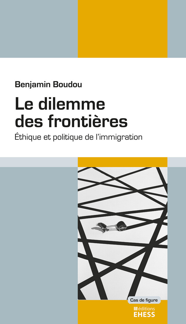 Le dilemme des frontières - Benjamin Boudou - Éditions de l’École des hautes études en sciences sociales