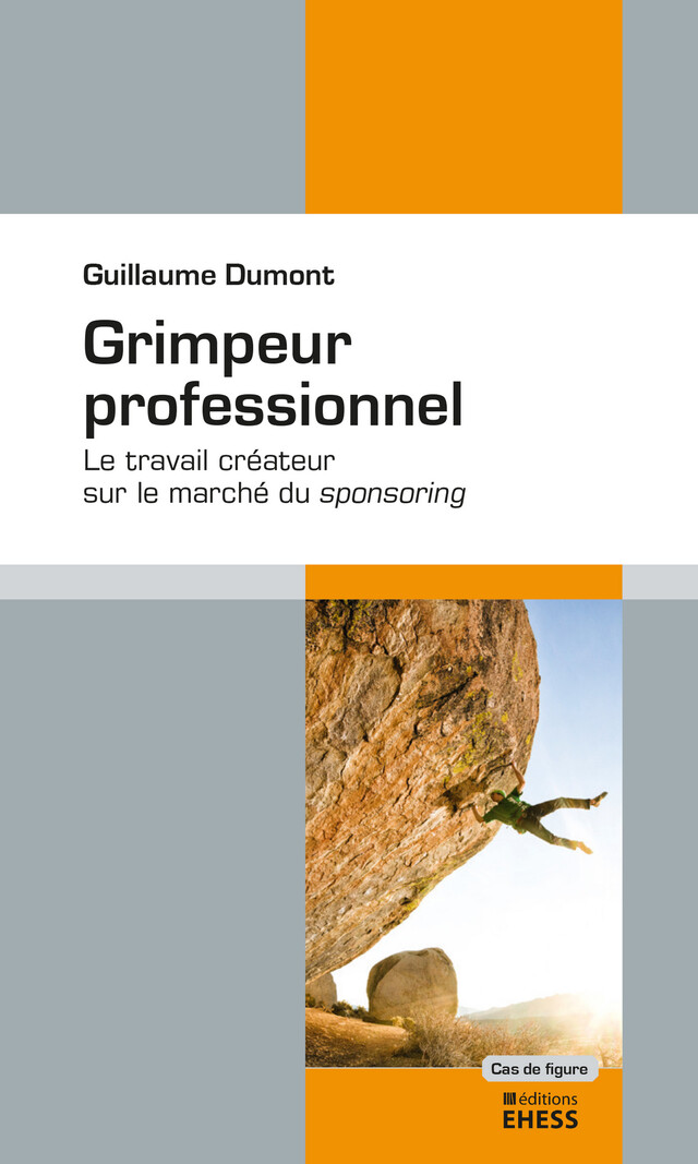 Grimpeur professionnel - Guillaume Dumont - Éditions de l’École des hautes études en sciences sociales