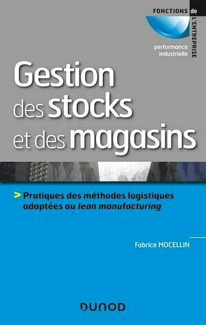 Gestion des stocks et des magasins - Fabrice Mocellin - Dunod