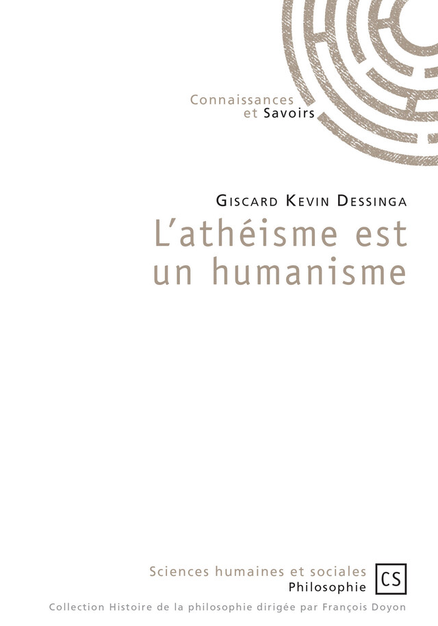 L'athéisme est un humanisme - Giscard Kevin Dessinga - Connaissances & Savoirs