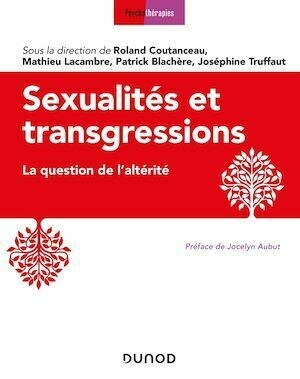 Sexualités et transgressions - Roland Coutanceau, Patrick Blachère - Dunod