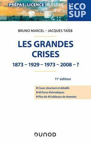 Les grandes crises - 11e éd. - Jacques Taïeb, Bruno Marcel - Dunod