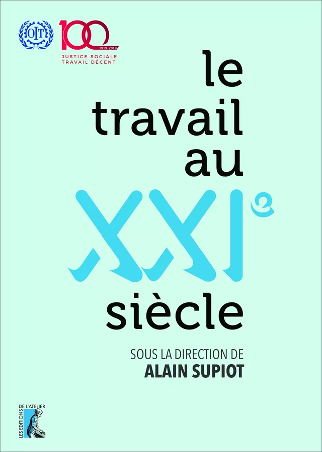 Le travail au XXIe siècle -  - Éditions de l'Atelier