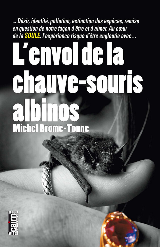 L'Envol de la chauve-souris albinos - Michel Brome-Tonne - Cairn