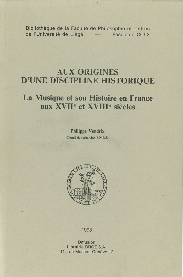 Aux origines d’une discipline historique - Philippe Vendrix - Presses universitaires de Liège
