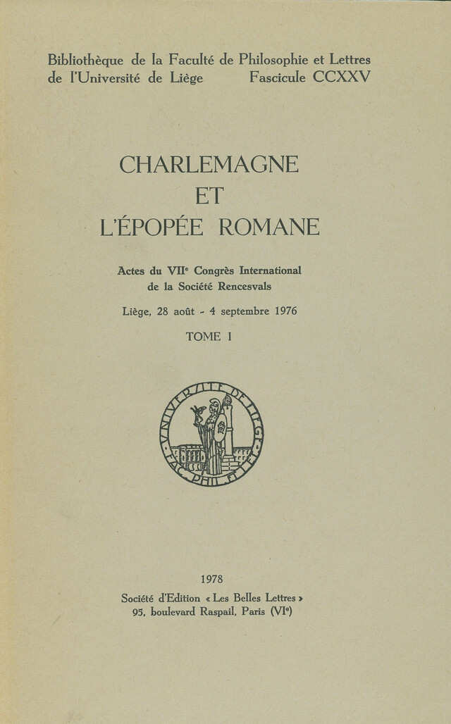 Charlemagne et l’épopée romane. Tome I -  - Presses universitaires de Liège